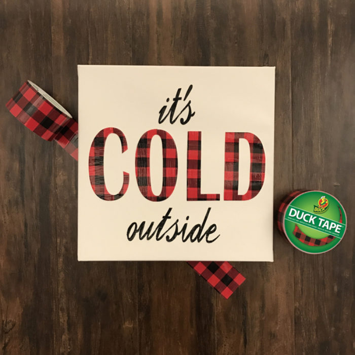 canvas art that says "Cold outside"